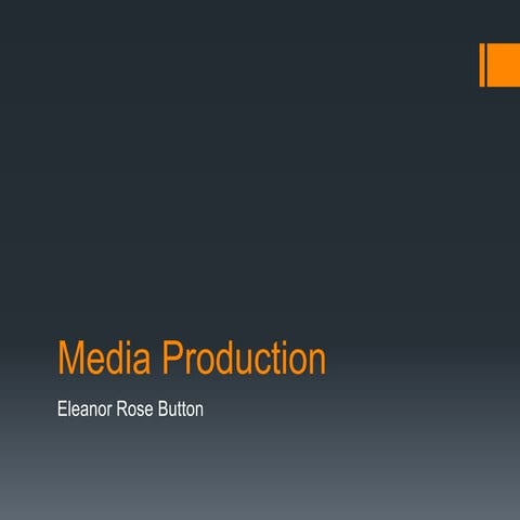 Media production