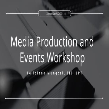 Media Production and Events Workshop (PPT)