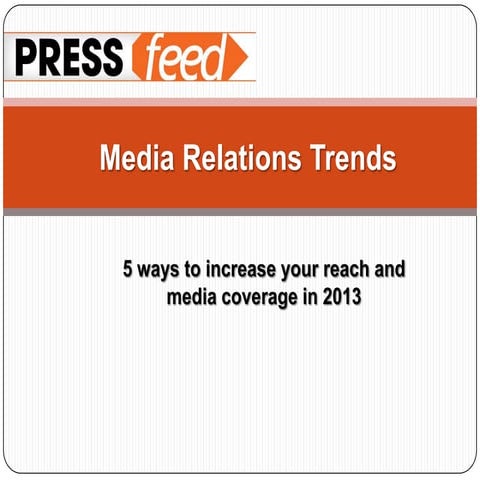  5 Media Relations Trends to Watch in 2013