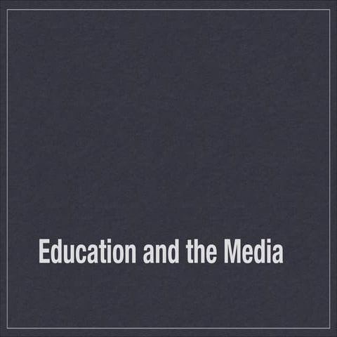 Media - representing education