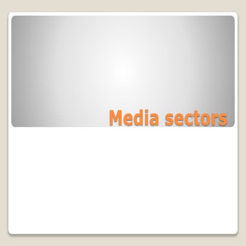 Media sectors job 1