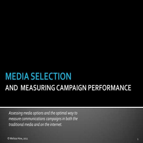 Media selection and measuring campaign performance