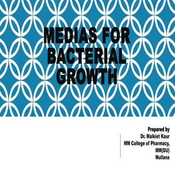 Medias for bacterial growth.........pptx