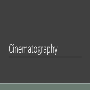 Cinematography