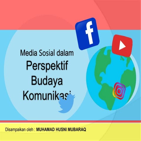 Media Sosial dalam Perspektif Budaya Komunikasi