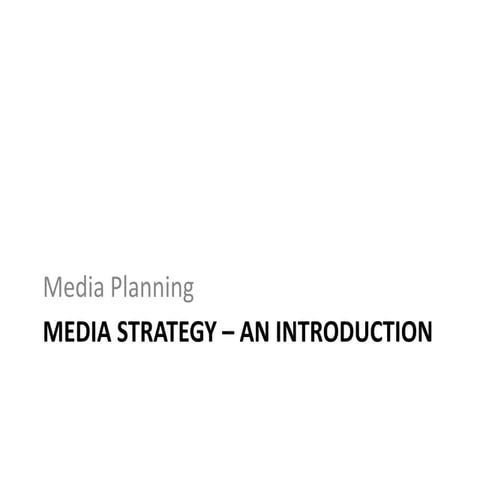 Media strategy – an introduction | PPTX