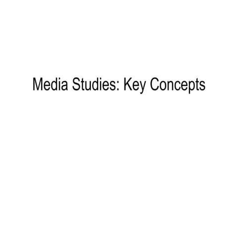 Media studies key concepts | PPT