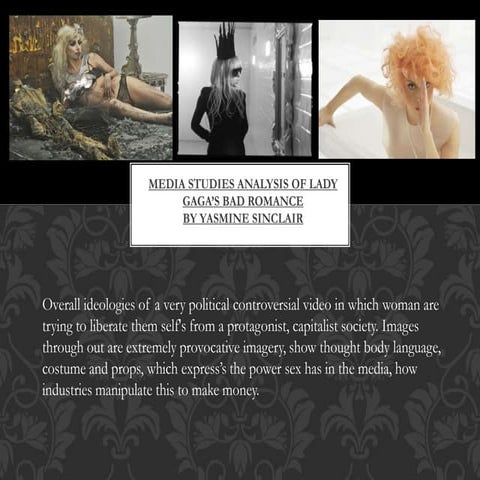 Media studies analysis of lady gaga’s bad romance by yasmine sinclair