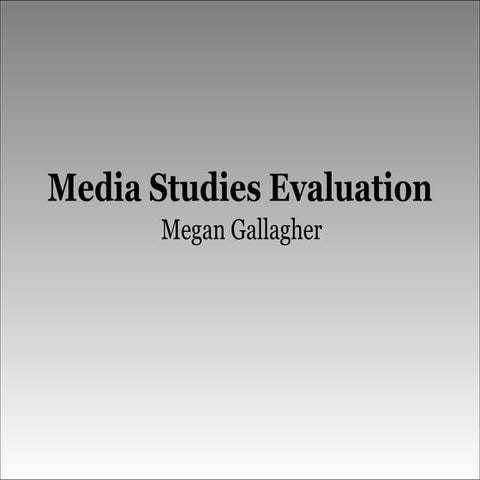 Media Studies Evaluation
