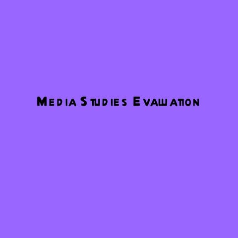 Media studies evaluation