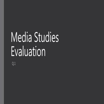 AS Media Studies Evaluation Q1