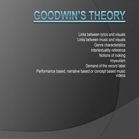 Media Studies Goodwins Theory