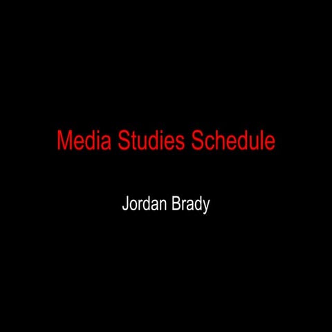 Media Studies Schedule
