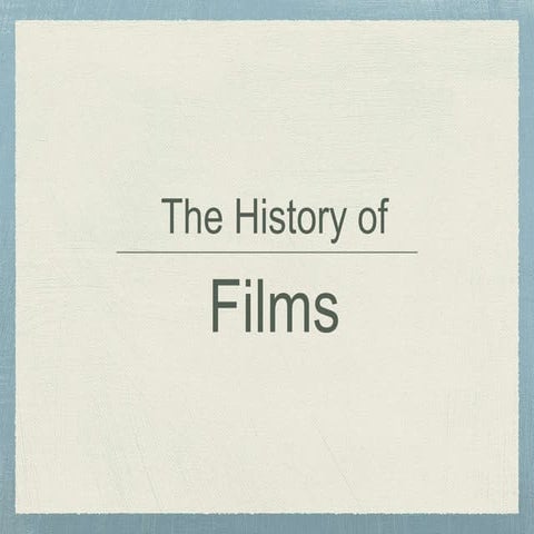 A brief History of Film