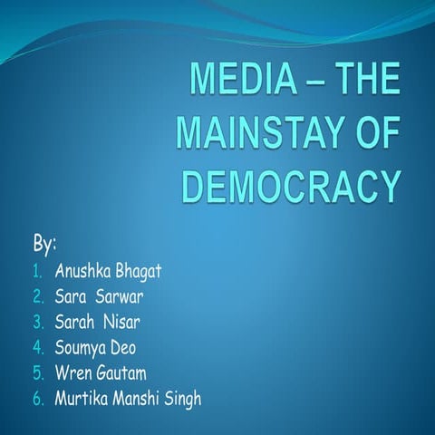MEDIA – THE MAINSTAY OF DEMOCRACY.pptx