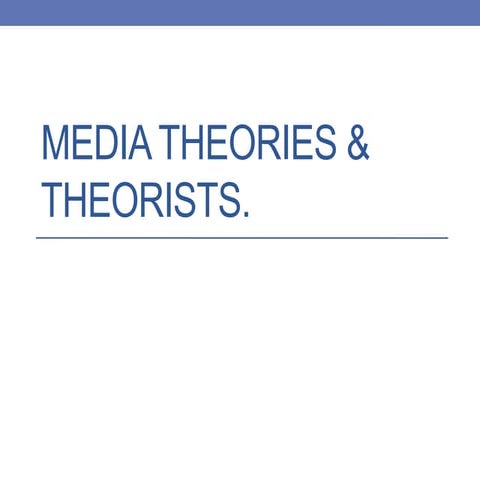 Media Theories & Theorists