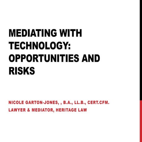 Mediating with Technology.: Opportunities and Risks