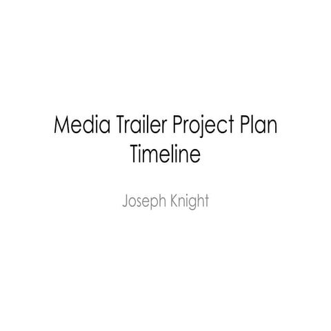 Media Trailer Project Plan Timeline