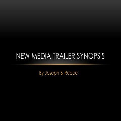 Media Trailer Synopsis