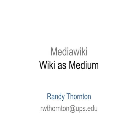 Mediawiki and Wiki As a Medium