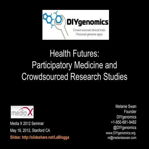 Health Futures: Participatory Medicine and Crowdsourced Research Studies