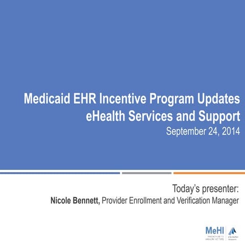 Medicaid EHR Incentive Webinar - September 24, 2014