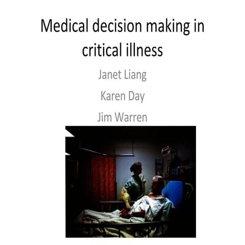 Medical decision making in critical illness | PPT