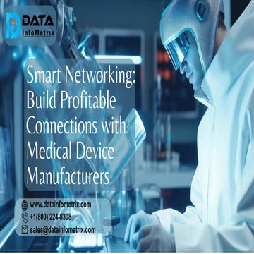 Smart Networking: Build Profitable Connections with Medical Device Manufacturers