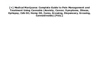 medical-marijuana-complete-guide-to-pain-management-and-treatment-using-cannabis-anxiety-cancer-symp-190628174408-thumbnail-3.jpg