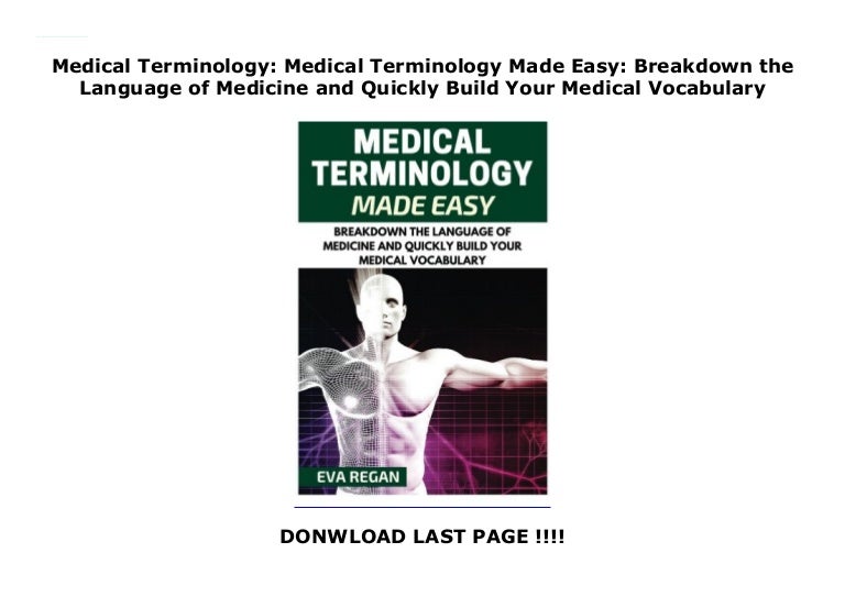 Medical Terminology Medical Terminology Made Easy Breakdown the Lan…