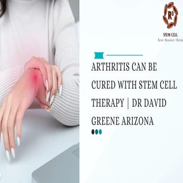 Stem Cell Therapy for Arthritis Insights from Dr. David Greene, Arizona ...