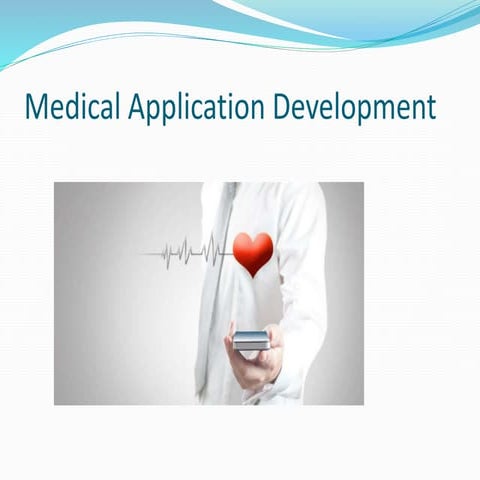 Medical application development