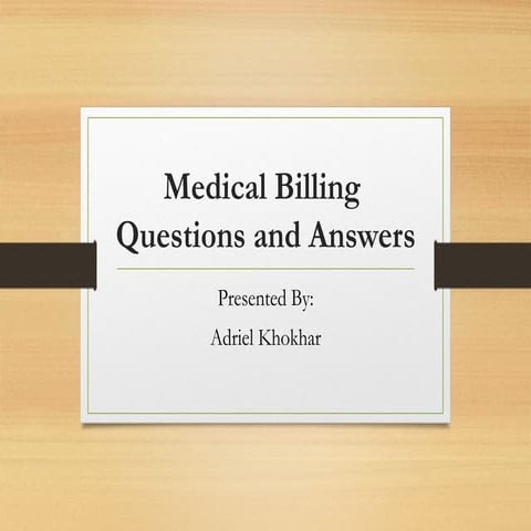 Medical Billing Questions and Answers Presentations.pptx
