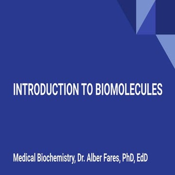 Medical Biochemistry _ INTRODUCTION TO BIOMOLECULES_Dr. Fares_2025.pdf