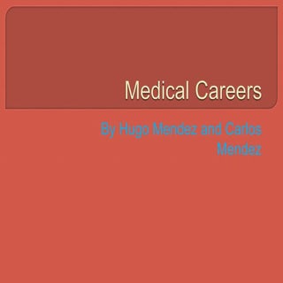 Medical careers hugo and carlos mendez
