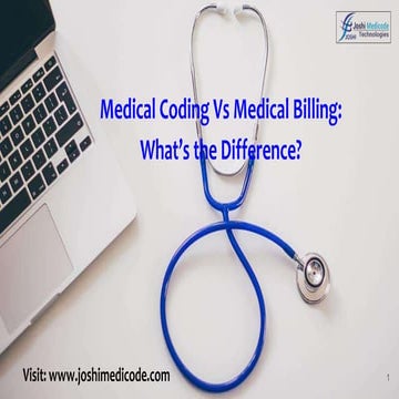 Medical Coding vs. Medical Billing What’s the Difference.pptx