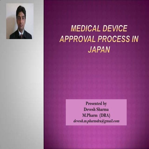MEDICAL DEVICE APPROVAL PROCESS IN JAPAN