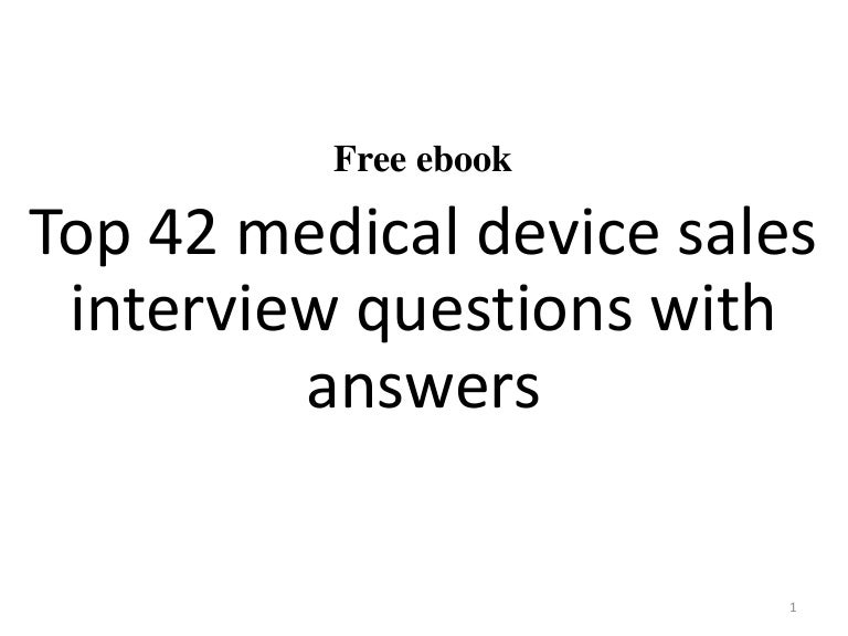 42 medical device sales interview questions pdf
