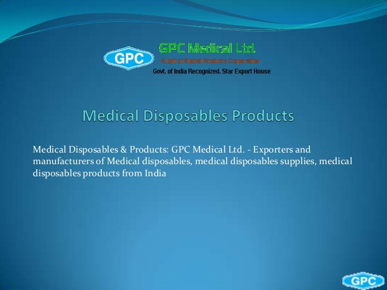 Medical Disposables, Medical Disposables Manufacturer, Medical Dispos…
