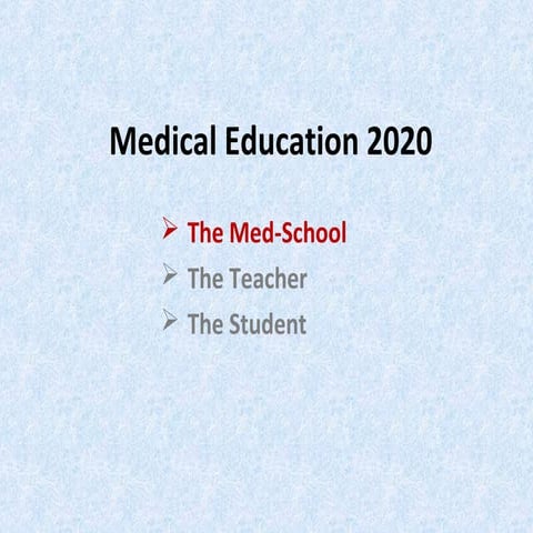 Medical education 2020   the med-school