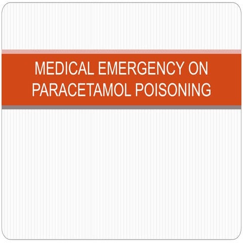 Medical emergency on paracetamol poisoning