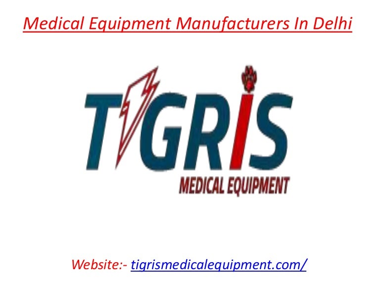 Medical Equipment Manufacturers in Delhi