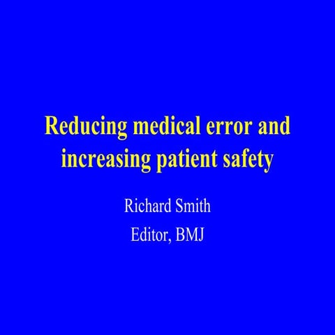 Reducing Medical Error and increasing patient safety 	 Reducing Medical Error...