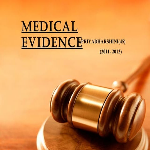 Medical evidence - By Priyadharshini