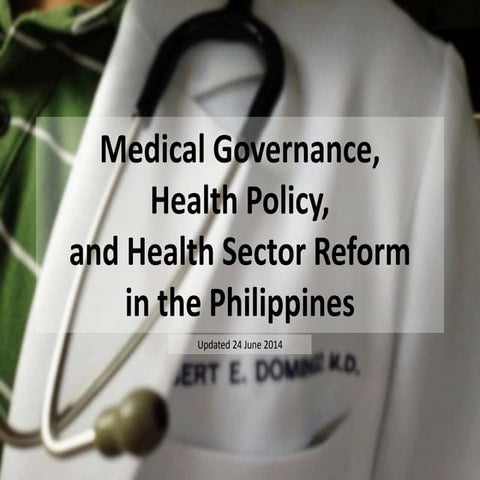 Medical Governance, Health Policy, and Health Sector Reform in the Philippines