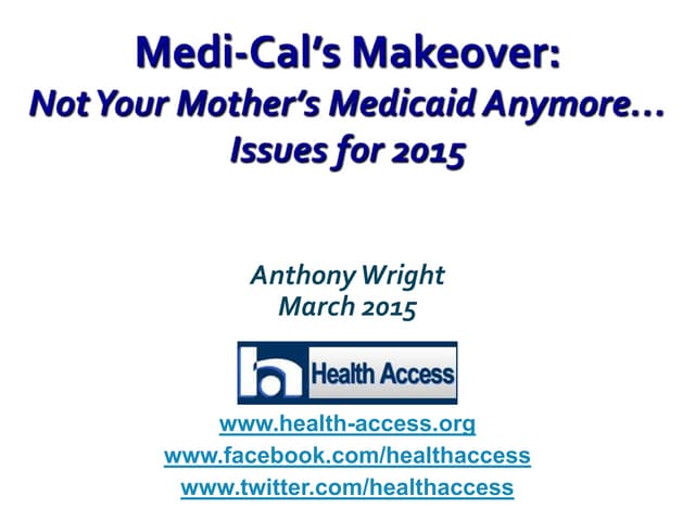 Medi-Cal's Makeover: Not Your Mothe...