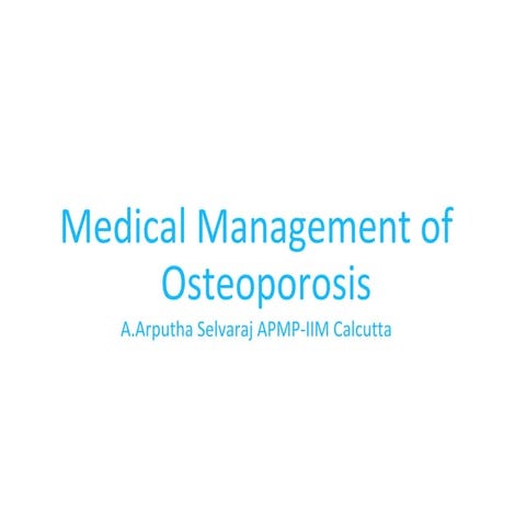Medical management of osteoporosis | PPT