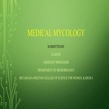 MEDICAL MYCOLOGY - SUPERFICIAL MYCOSIS, CUTANEOUS MYCOSES, SUBCUTANEOUS MYCOS...