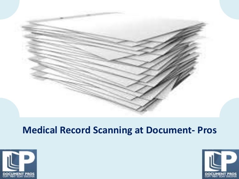 Medical record scanning at document pros