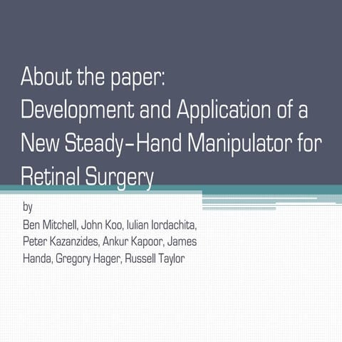 About the paper: Development and application of a new steady-hand manipulator...